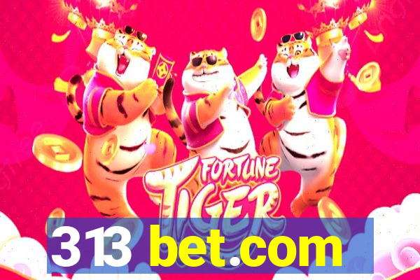 313 bet.com